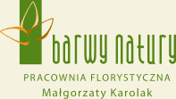 Barwy Natury - Pracownia Florystyczna Małgorzaty Karolak